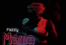 Fazzy mama mp3 download