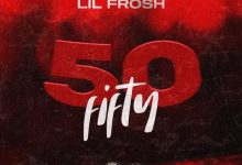 lil frosh 50 fifty mp3
