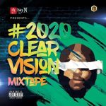 dj big n 2020 clear vision mixtape