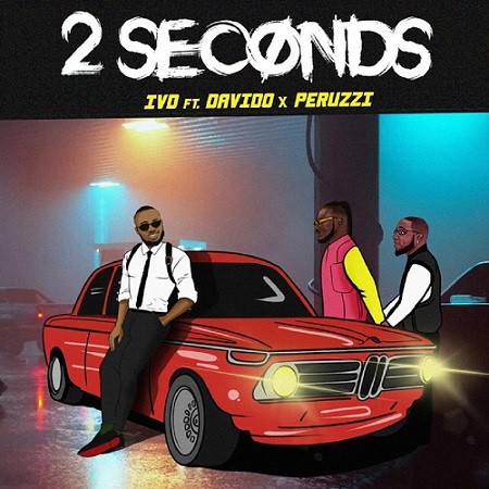 ivd ft davido 2 seconds mp3 download