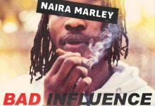 naira marley bad influence
