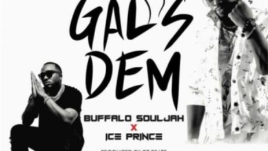 Buffalo Souljah ft. Ice Prince – Gals Dem