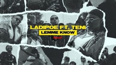 LadiPoe ft. Teni – Lemme Know (Remix)