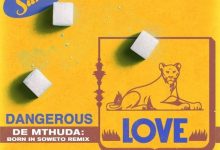 Tiwa Savage – Dangerous Love (De Mthuda Born In Soweto Remix)