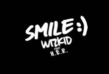 Wizkid ft. H.E.R. – Smile