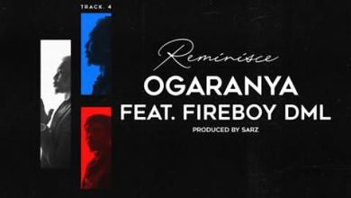 Reminisce ft. Fireboy - Ogaranya