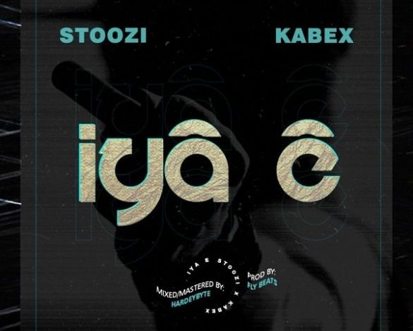 Stoozi ft. Kabex - Iya E