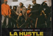 Medikal ft. Criss Waddle, Joey B – La Hustle (Remix)