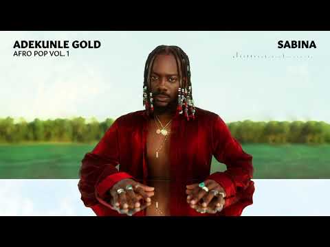 Adekunle Gold - Sabina