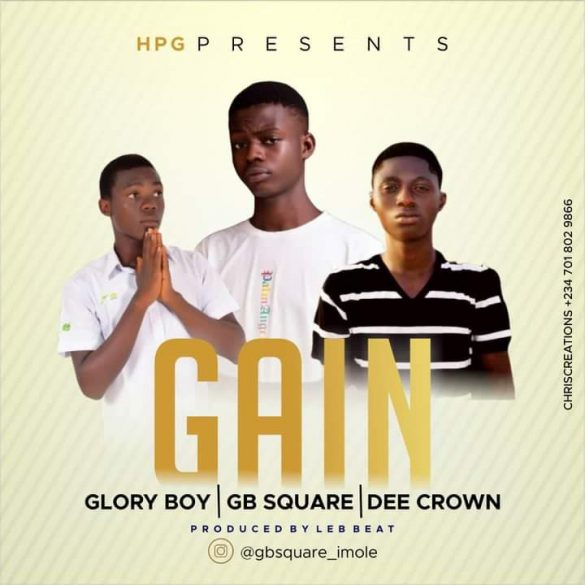 Gb square x glory boy x Dee crown - Gain