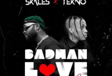 Skales ft. Tekno – Badman Love (Remix)