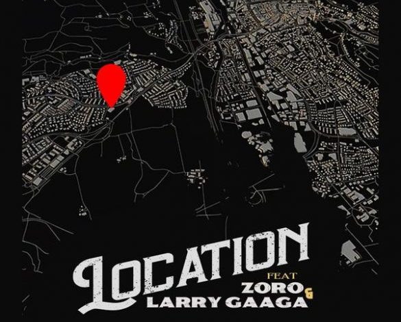 Deejay J Masta ft. Zoro, Larry Gaaga – Location