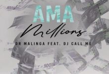 Dr Malinga ft. DJ Call Me – Ama Millions