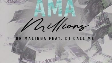 Dr Malinga ft. DJ Call Me – Ama Millions