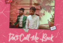 Joeboy ft. Mayorkun – Don’t Call Me Back