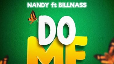 Nandy ft. Billnass – Do Me