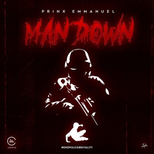 Prinx Emmanuel – Man Down Mp3