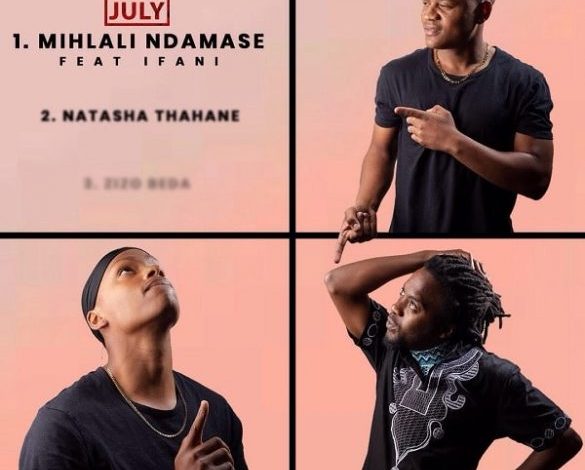iFani ft. July – Mihlali Ndamase