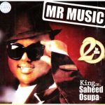 Saheed Osupa – Mr Music (Womu Womu) Mp3