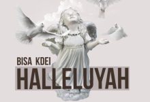 Bisa Kdei – Halleluyah Mp3