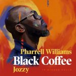 Black Coffee ft. Pharrell Williams, Jozzy – 10 Missed Calls Mp3