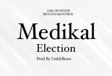 Medikal – Elections mp3
