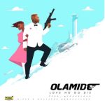 Olamide - Love No Go Die Mp3