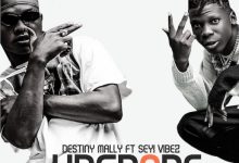 Destiny Mally ft. Seyi Vibez – Upgrade