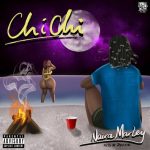 Naira Marley – ChiChi