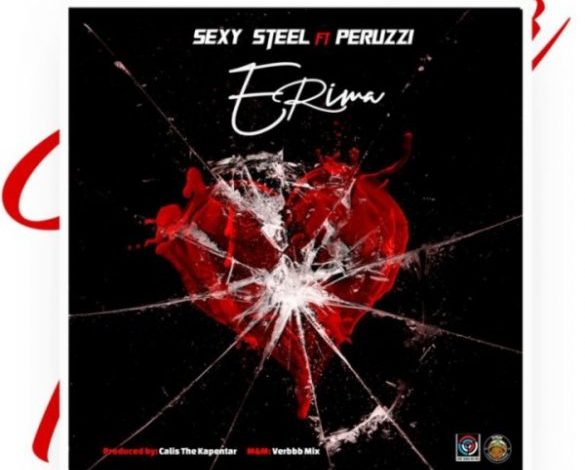 Sexy Steel ft. Peruzzi - Erima