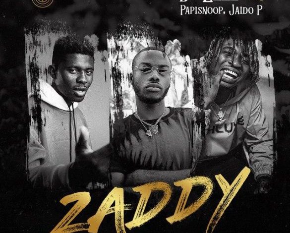 DJ Zeez ft. Papisnoop x Jaido P - Zaddy