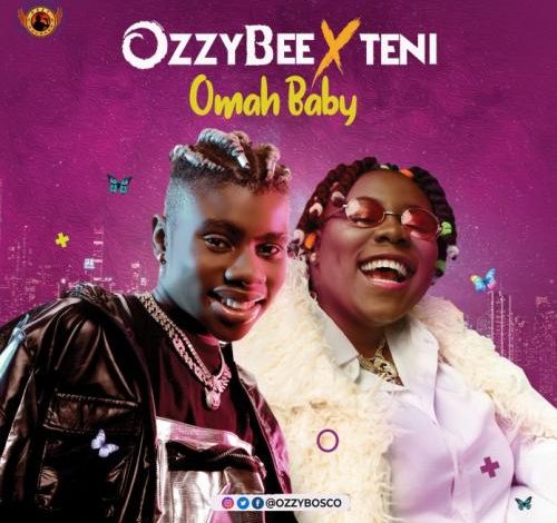 OzzyBee ft. Teni – Omah Baby