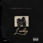 Sarkodie ft. Rudeboy - Lucky