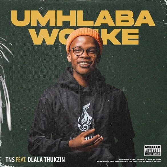 TNS ft. Dlala Thokzin – Umhlaba Wonke