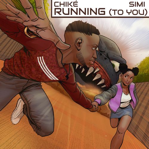 Chike ft. Simi – Running (Too You)