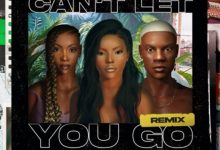 Stefflon Don ft. Tiwa Savage & Rema – Can’t Let You Go (Remix)