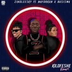 Zinoleesky ft. Mayorkun, Busiswa - Kilofeshe Remix