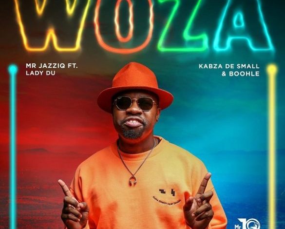 Mr JazziQ – Woza ft. Kabza De Small, Lady Du, Boohle