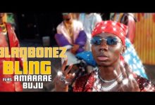Blaqbonez – Bling ft. Amaarae, Buju (Video)