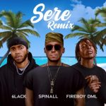 DJ Spinall – Sere (Remix) ft. Fireboy DML, 6LACK