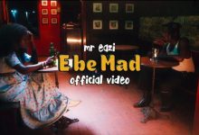 Mr Eazi – E Be Mad (Video)