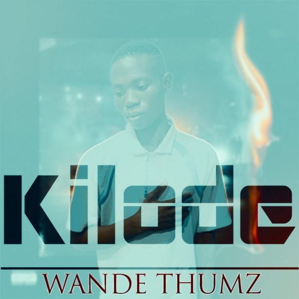 Wande Thumz - Kilode