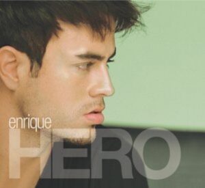 Enrique Iglesias – Hero