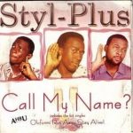 Styl-Plus – Call My Name