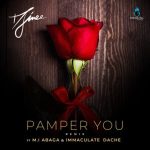 Djinee – Pamper You (Remix) ft. MI Abaga & Immaculate Dache