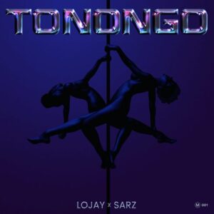 Lojay X Sarz – Tonongo