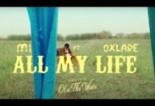 M.I Abaga – All My Life ft. Oxlade (Video)