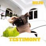 Buju – Testimony