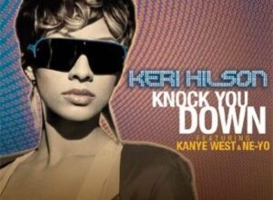 Keri Hilson – Knock You Down ft. Ne-Yo and Kanye West