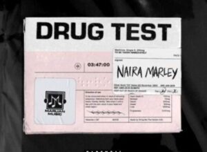 Naira Marley – Drug Test